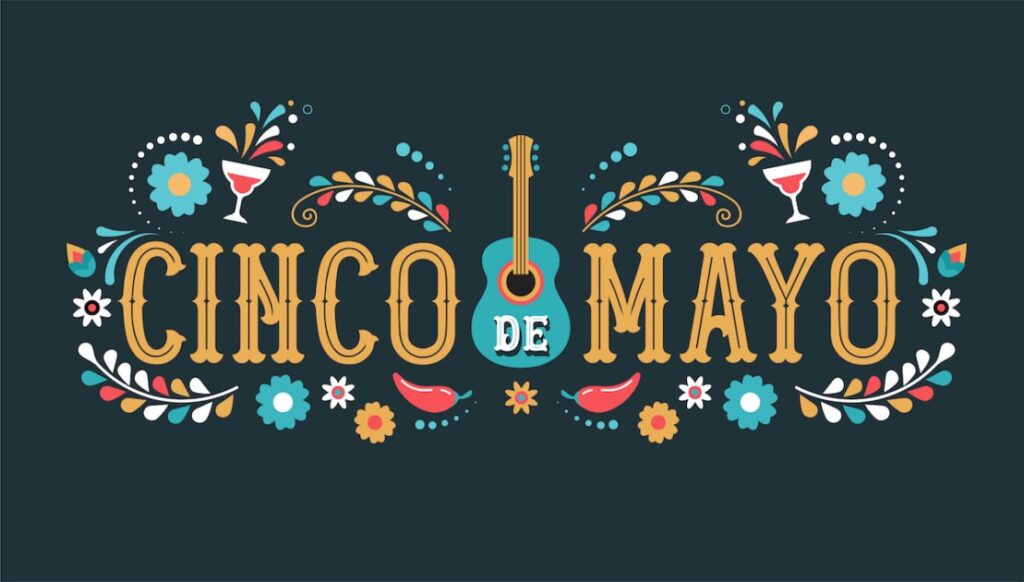 Cinco de Mayo 2024: Facts, Meaning & Celebrations