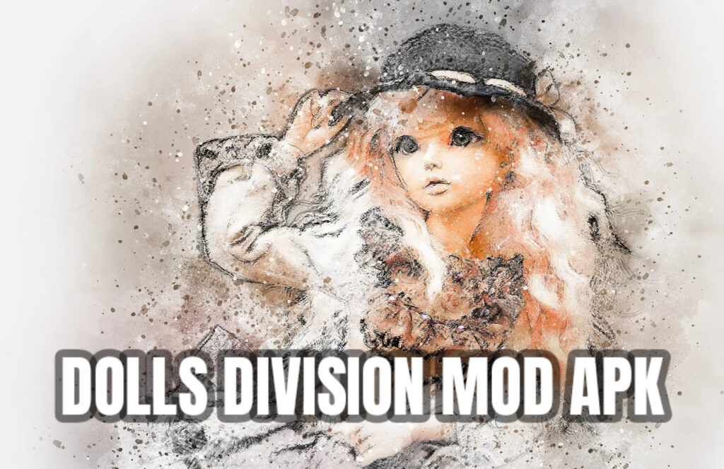 dolls division mod apk