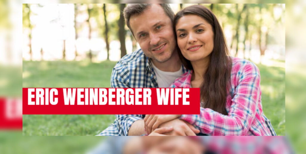 eric weinberger wife