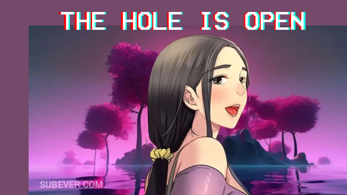 The Hole Is Open